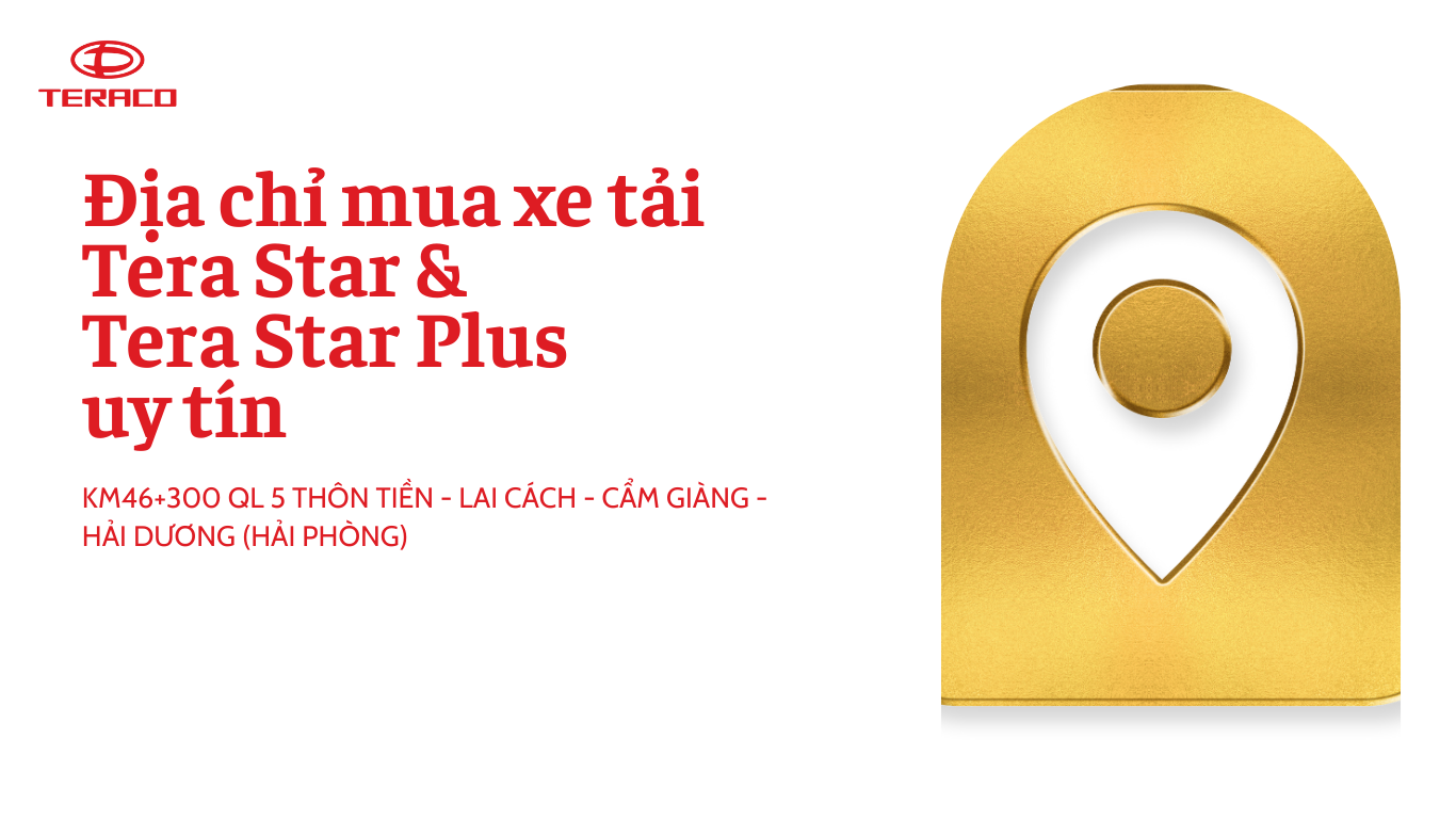 dia-chi-mua-xe-tai-tera-star-tera-star-plus-uy-tin.png