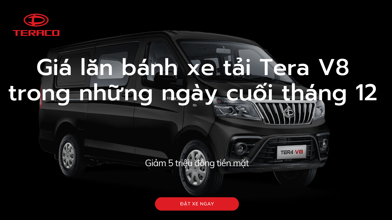 gia-lan-banh-xe-tai-tera-v8-trong-nhung-ngay-cuoi-thang-12.png