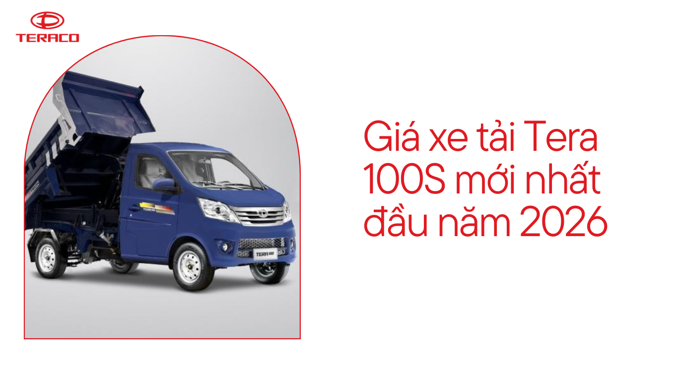 gia-xe-tai-tera-100s-moi-nhat-dau-nam-2026.png
