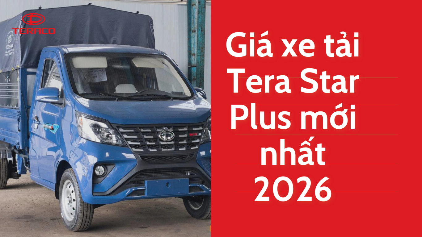 gia-xe-tai-tera-star-plus-moi-nhat-2026.png