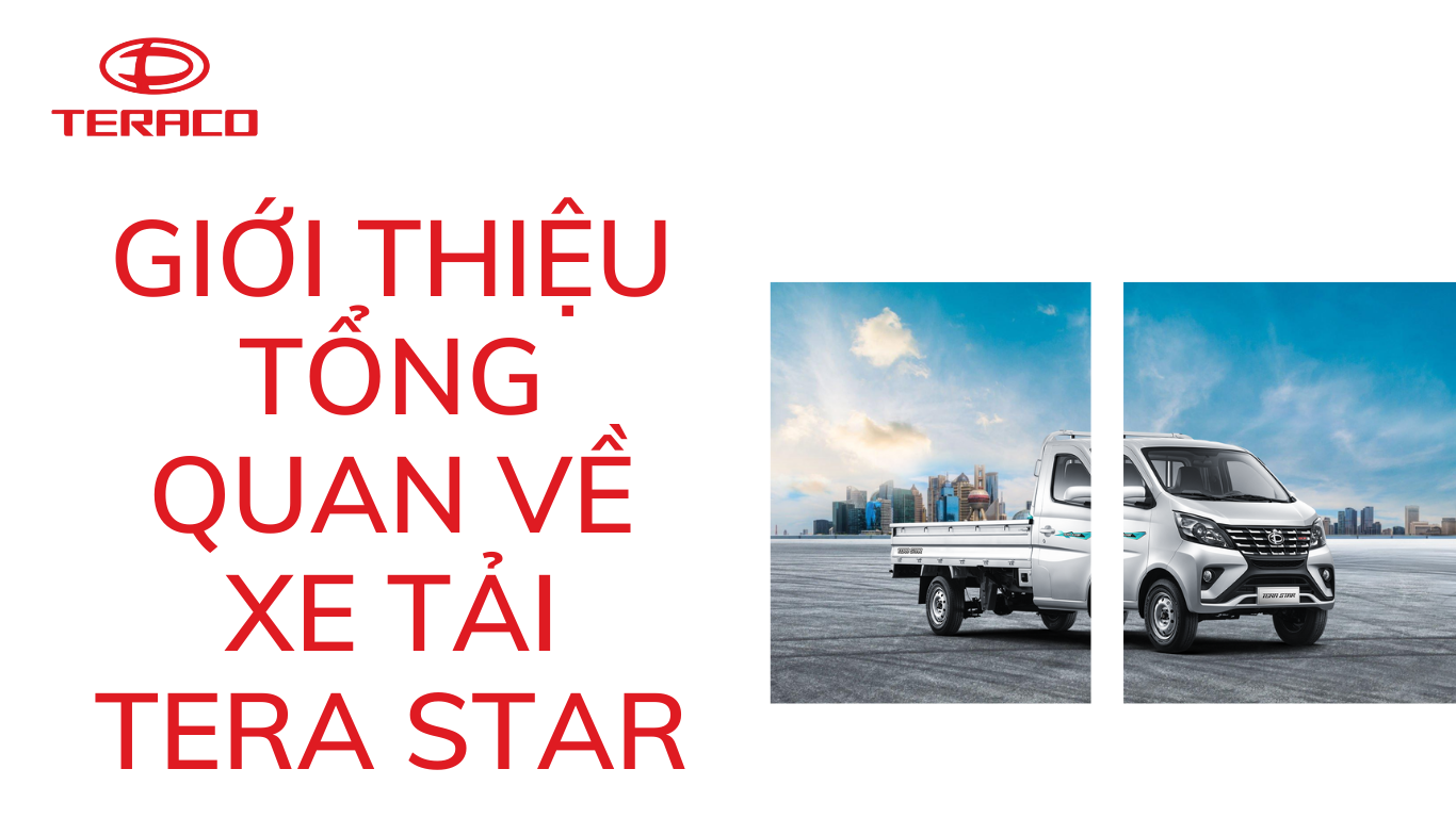 gioi-thieu-tong-quan-ve-xe-tai-tera-star.png