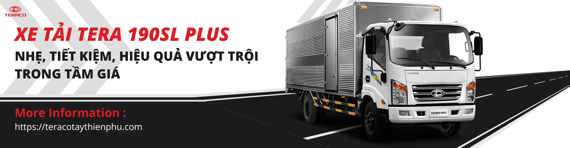 Xe tải Tera 190SL Plus – Nhẹ, tiết kiệm, hiệu quả vượt trội trong tầm giá