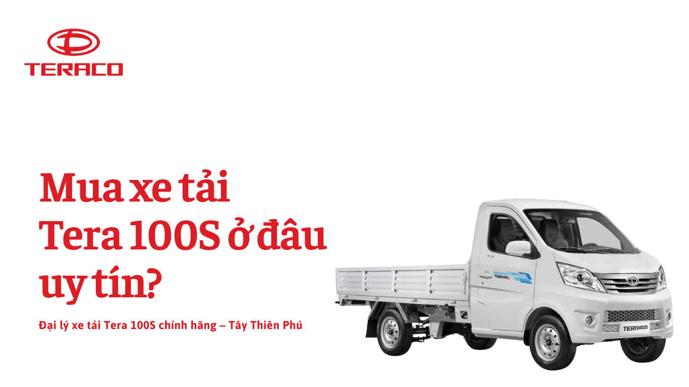 mua-xe-tai-tera-100s-o-dau-uy-tin.png
