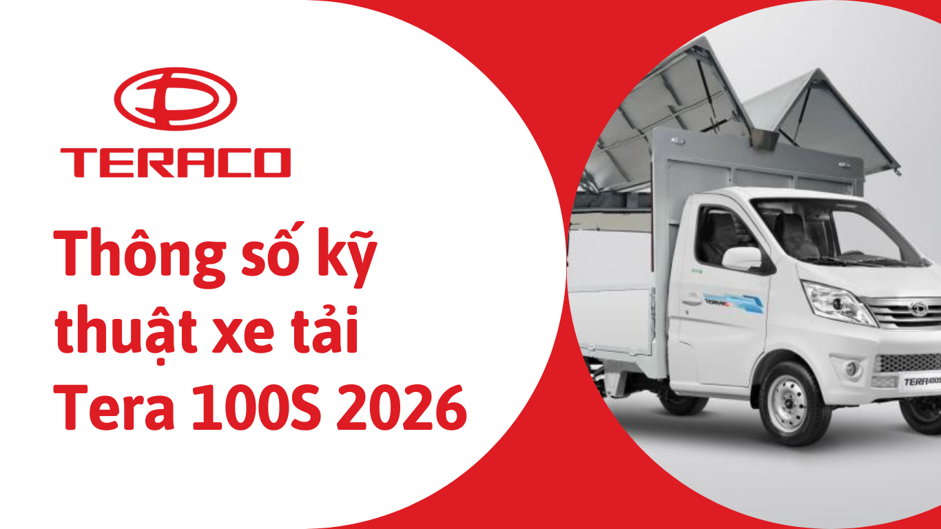 thong-so-ky-thuat-xe-tai-tera-100s-2026.png