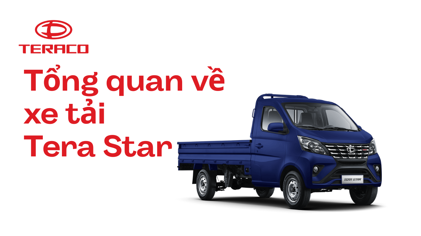 tong-quan-ve-xe-tai-tera-star.png