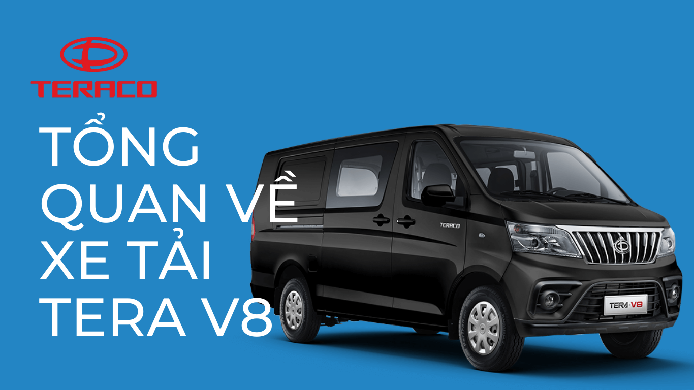 tong-quan-ve-xe-tai-tera-v8.png