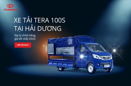 Mua xe tải Tera 100s tại Hải Dương | Đại lý chính hãng, giá tốt nhất 2025