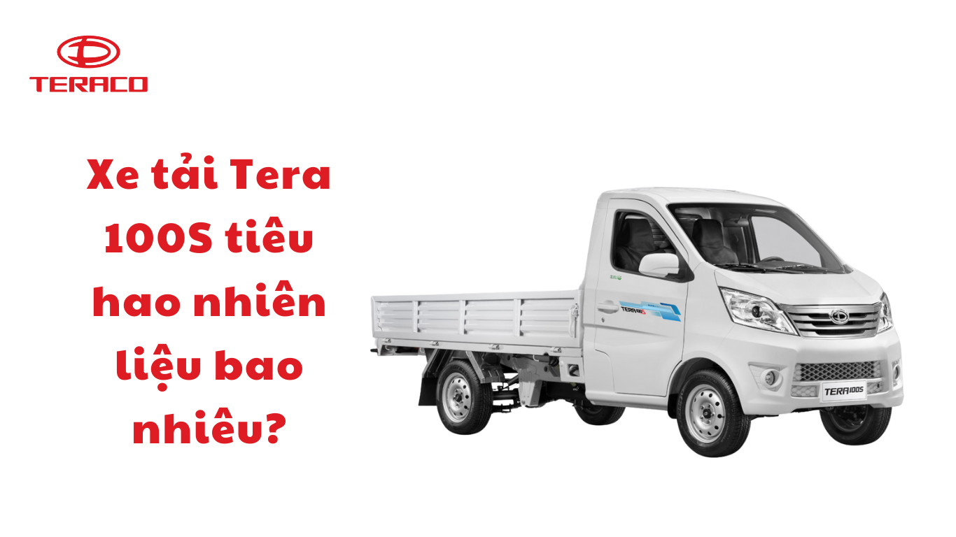 xe-tai-tera-100s-tieu-hao-nhien-lieu-bao-nhieu.png