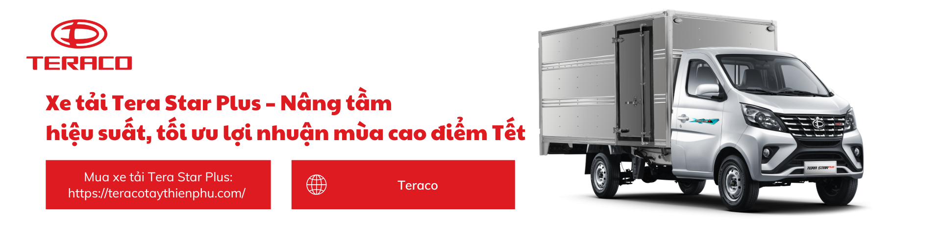 Xe tải Tera Star Plus – Nâng tầm hiệu suất, tối ưu lợi nhuận mùa cao điểm Tết