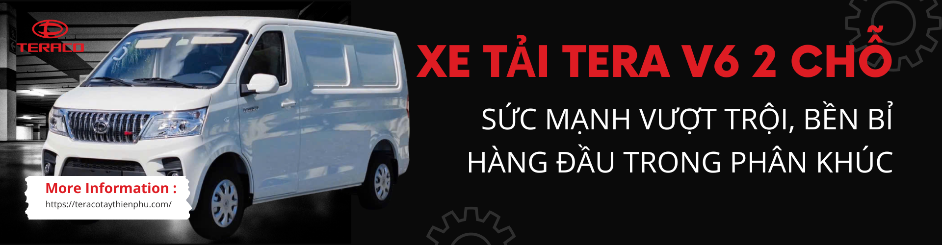 Xe tải Tera V6 2 chỗ – Sức mạnh vượt trội, bền bỉ hàng đầu trong phân khúc