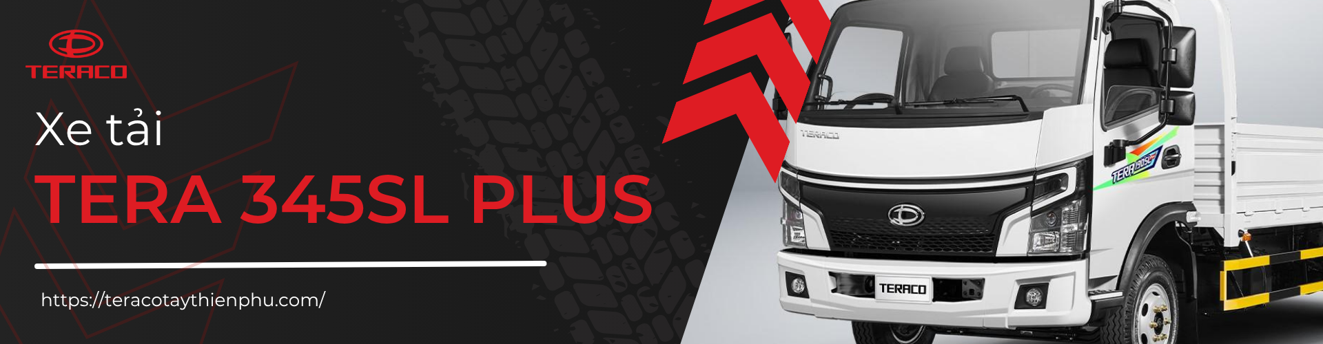 Xe tải Tera 345SL Plus – Tải trọng lớn, hiệu quả kinh tế cao